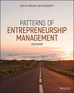 [ACCESS] [EPUB KINDLE PDF EBOOK] Patterns of Entrepreneurship Management by  Jack M. Kaplan &  Jack