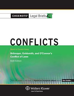 Read EBOOK EPUB KINDLE PDF Conflicts: Brilmayer & Goldsmith (Casenote Legal Briefs) by  Casenotes Le