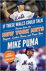 Access [PDF EBOOK EPUB KINDLE] If These Walls Could Talk: New York Mets: Stories From the New York M