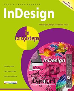 ACCESS [KINDLE PDF EBOOK EPUB] InDesign in easy steps: Making InDesign accessible to all by  Robert