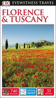 [VIEW] EBOOK EPUB KINDLE PDF DK Eyewitness Travel Guide Florence and Tuscany by  DK Eyewitness 🎯