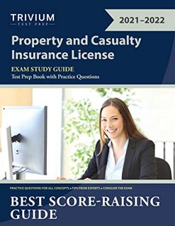 [VIEW] [EPUB KINDLE PDF EBOOK] Property and Casualty Insurance License Exam Study Guide: Test Prep B