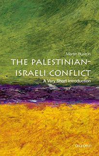 ACCESS [EPUB KINDLE PDF EBOOK] The Palestinian-Israeli Conflict: A Very Short Introduction (Very Sho