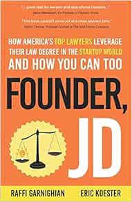 Access EBOOK EPUB KINDLE PDF Founder, JD: How America's Top Lawyers Leverage their Law Degree in the