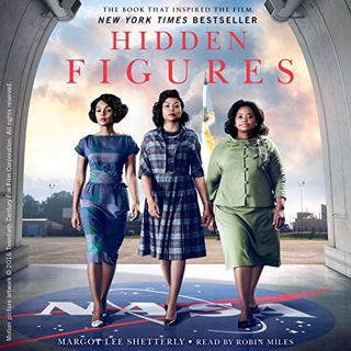 [Get] EPUB KINDLE PDF EBOOK Hidden Figures: The American Dream and the Untold Story of the Black Wom