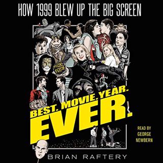 [READ] KINDLE PDF EBOOK EPUB Best. Movie. Year. Ever.: How 1999 Blew Up the Big Screen by  Brian Raf