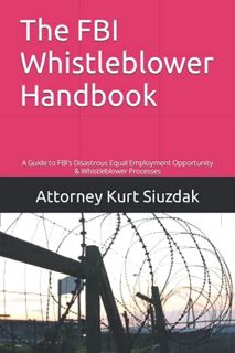 DOWNLOAD The FBI Whistleblower Handbook: A Guide to Fighting Retaliation In the FBI’s