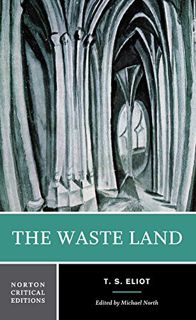 [GET] EPUB KINDLE PDF EBOOK The Waste Land (Norton Critical Editions) by  T. S. Eliot &  Michael Nor