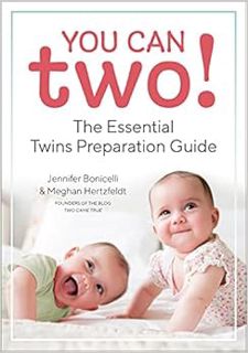 [Read] [KINDLE PDF EBOOK EPUB] You Can Two!: The Essential Twins Preparation Guide by Jennifer Bonic
