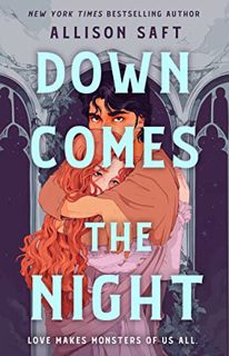 [Read] [EPUB KINDLE PDF EBOOK] Down Comes the Night: A Novel by  Allison Saft 📒