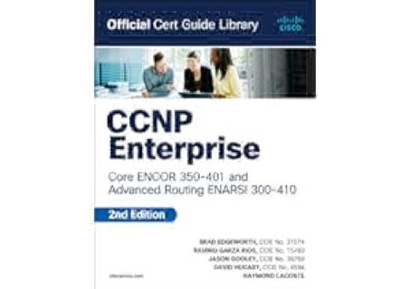 EBOOK EPUB KINDLE PDF CCNP Enterprise Core ENCOR 350-401 and Advanced Routing ENARSI 300-410