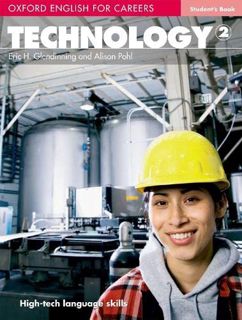 Access KINDLE PDF EBOOK EPUB Oxford English for Careers: Technology 2: Technology 2: Student's Book