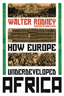 [Read] EPUB KINDLE PDF EBOOK How Europe Underdeveloped Africa by  Walter Rodney &  Angela Davis 🗃️