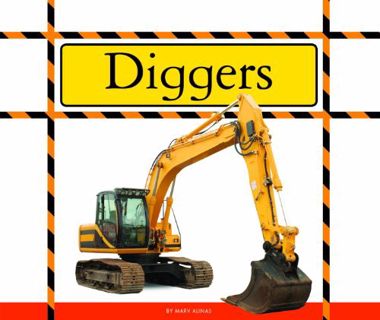 Read EBOOK EPUB KINDLE PDF Diggers (Big Machines at Work) by  Marv Alinas 📤