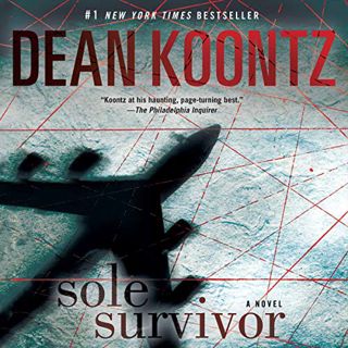 READ [EPUB KINDLE PDF EBOOK] Sole Survivor: A Novel by  Dean Koontz,Ryan Burke,Brilliance Audio 📕