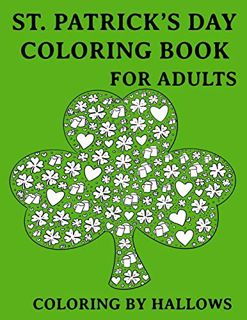 [GET] PDF EBOOK EPUB KINDLE St. Patrick's Day Coloring Book for Adults: Cute Saint Patricks Day Adul
