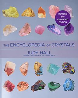 [View] KINDLE PDF EBOOK EPUB Encyclopedia of Crystals, Revised and Expanded by  Judy Hall 📬