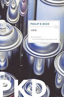 ACCESS [KINDLE PDF EBOOK EPUB] Ubik by  Philip K. Dick 📩