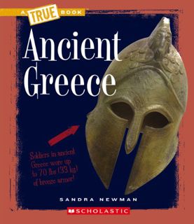 [Access] EPUB KINDLE PDF EBOOK Ancient Greece (A True Book: Ancient Civilizations) (A True Book (Rel