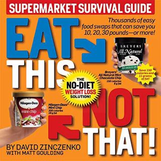 VIEW PDF EBOOK EPUB KINDLE Eat This Not That! Supermarket Survival Guide: The No-Diet Weight Loss So