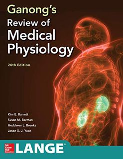 [Access] EBOOK EPUB KINDLE PDF Ganong's Review of Medical Physiology, Twenty sixth Edition by  Kim E