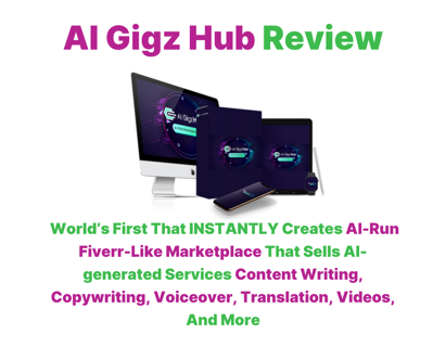 AI Gigz Hub Review – World’s First AI-Run Fiverr-Like Marketplace