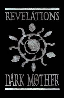 [ACCESS] [EBOOK EPUB KINDLE PDF] Revelations of the Dark Mother: Seeds from the Twilight Garden (Vam