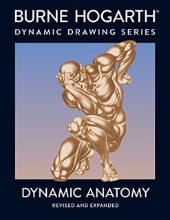 [View] EBOOK EPUB KINDLE PDF Dynamic Anatomy: Revised and Expanded Edition by  Burne Hogarth 🖊️