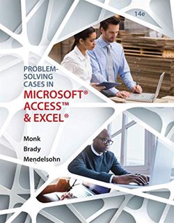 [READ] [PDF EBOOK EPUB KINDLE] Problem Solving Cases In Microsoft Access and Excel by  Ellen Monk,Jo