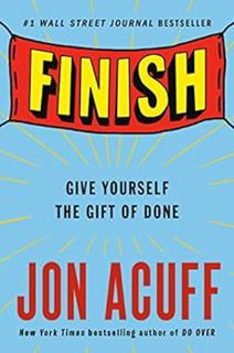 [READ] [PDF EBOOK EPUB KINDLE] Finish: Give Yourself the Gift of Done by Jon Acuff 📌