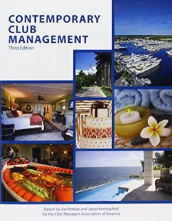 Read KINDLE PDF EBOOK EPUB Contemporary Club Management by  Joe Perdue,Jason Koenigsfeld,American Ho