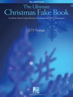 Get [KINDLE PDF EBOOK EPUB] The Ultimate Christmas Fake Book: for Piano, Vocal, Guitar, Electronic K