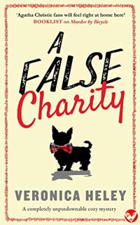[View] EBOOK EPUB KINDLE PDF A FALSE CHARITY an utterly addictive cozy murder mystery (The Bea Abbot
