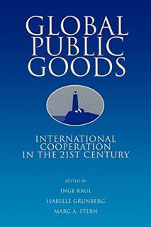 [Get] KINDLE PDF EBOOK EPUB Global Public Goods: International Cooperation in the 21st Century by  I