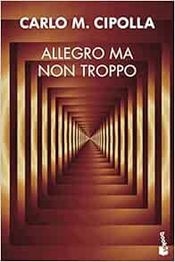 [READ] EPUB KINDLE PDF EBOOK Allegro ma non troppo by Carlo M. CipollaMaría Pons 🗸
