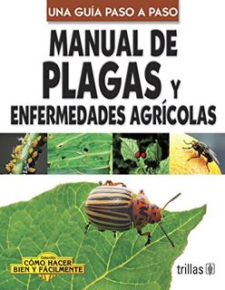 ACCESS [PDF EBOOK EPUB KINDLE] Manual De Plagas Y Enfermedades Agricolas/ Pests And Agricultural Ill