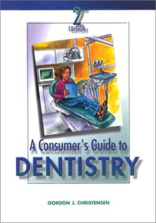 Read KINDLE PDF EBOOK EPUB Consumer's Guide to Dentistry by  Gordon J. Christensen DDS  MSD  PhD  Sc