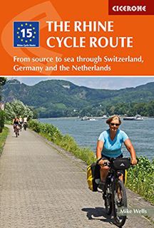 READ [PDF EBOOK EPUB KINDLE] The Rhine Cycle Route: From Source to Sea Through Switzerland, Germany