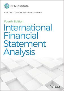 Access [EBOOK EPUB KINDLE PDF] International Financial Statement Analysis (CFA Institute Investment