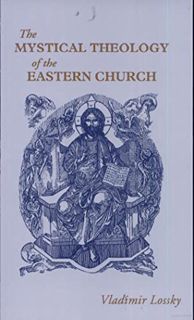 Access PDF EBOOK EPUB KINDLE The Mystical Theology of the Eastern Church by  Vladimir Lossky &  Dion