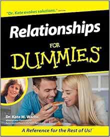 Get KINDLE PDF EBOOK EPUB Relationships For Dummies by Kate M. Wachs 💖