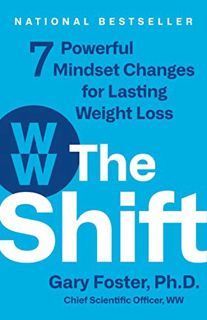 [View] [KINDLE PDF EBOOK EPUB] The Shift: 7 Powerful Mindset Changes for Lasting Weight Loss by  Gar