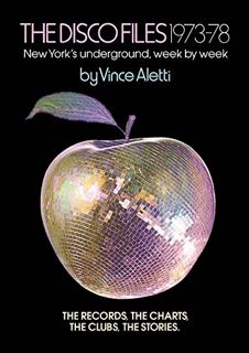 [Read] [KINDLE PDF EBOOK EPUB] The Disco Files 1973–78: New York's Underground, Week by Week by  Fra