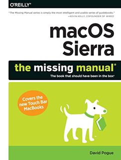 [Get] KINDLE PDF EBOOK EPUB macOS Sierra: The Missing Manual: The book that should have been in the