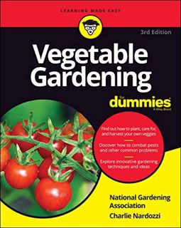 ACCESS [PDF EBOOK EPUB KINDLE] Vegetable Gardening For Dummies by  National Gardening Association &