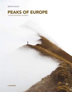 [Read] EPUB KINDLE PDF EBOOK Peaks of Europe: A Photographer's Journey by  Johan Lolos 💚