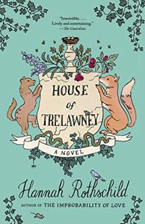 VIEW [PDF EBOOK EPUB KINDLE] House of Trelawney: A novel by  Hannah Rothschild 💌