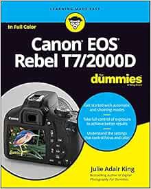 Get KINDLE PDF EBOOK EPUB Canon EOS Rebel T7/2000D For Dummies (For Dummies (Computer/Tech)) by Juli