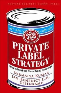 View [EPUB KINDLE PDF EBOOK] Private Label Strategy: How to Meet the Store Brand Challenge by  Nirma