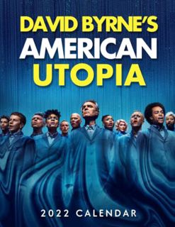 [GET] EBOOK EPUB KINDLE PDF David Byrne's American Utopia 2022 Calendar: Movie tv series films calen